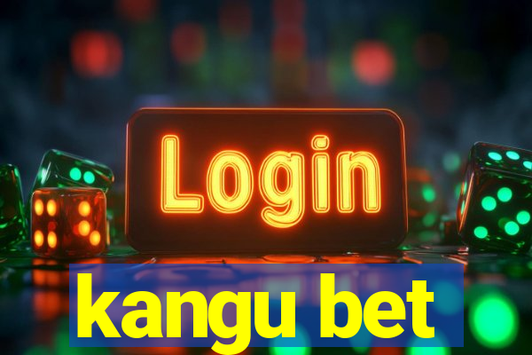 kangu bet